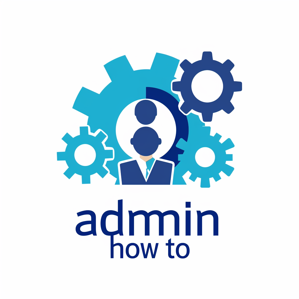 admin how to